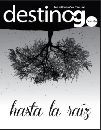 Destino G Revista Hasta la Raíz